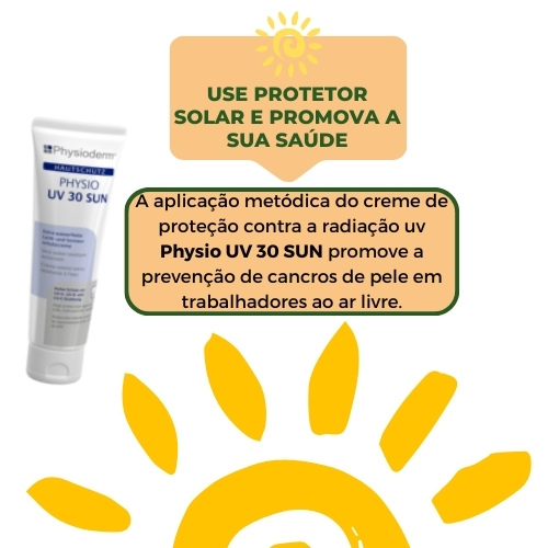 o creme de proteção contra a radiação UV Physio UV 30 sun promove a prevenção de cancros de pele em trabalhadores ao ar livre.